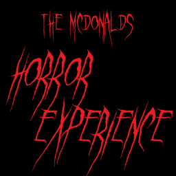 The McDonalds Horror Experience (horror)