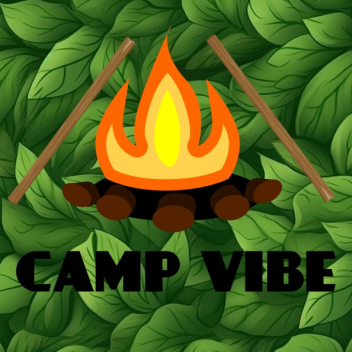 🏕️🌲Camp Vibe🌲🏕️