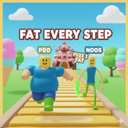 Get FAT Every +1 STEP