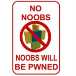 All Noobs Shall Be Pwned