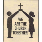 We Are the Church Together