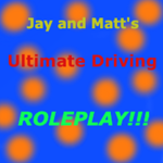 Jay and Matt's Ultimate Driving Roleplay