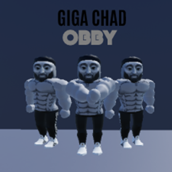 GIGA CHAD (OBBY)