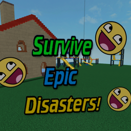Survive the Epic Disasters Extreme!!! ©