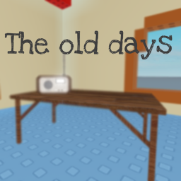 The old days