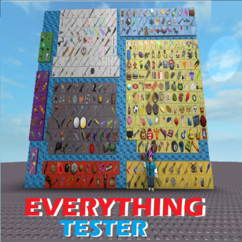 Everything Tester [UPDATE]