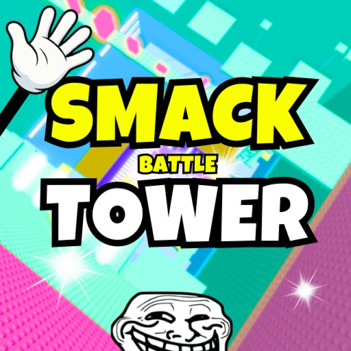 Smack Battle Tower 🤚