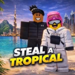 Steal a Tropical