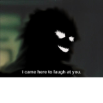 ~The Laughing Shadows~