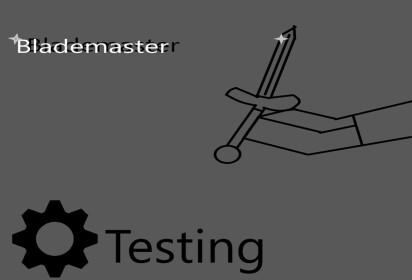 Blademaster | DevTesting