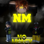 (NM) No Mercy.