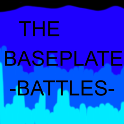 The Baseplate Battle [RIVERTOWN]