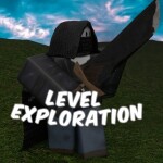Level Exploration ⚔️[BETA]