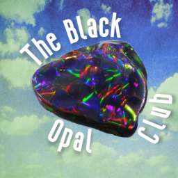 The Black Opal, Club!