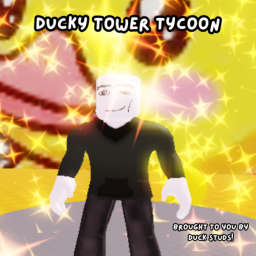 Ducky Tower Tycoon