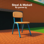 [W.I.P] Steal A Mebell