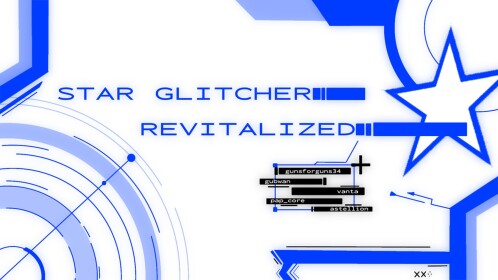 Star Glitcher ~ Revitalized