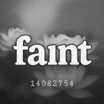 ⸝⸝ faint