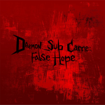 Daemon Sub Carne: False Hope