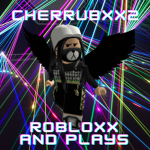 CherrubXX2 Robuxx and Plays
