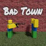Bad Town [Alpha]