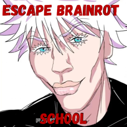 Escape Gojo's Brainrot School!