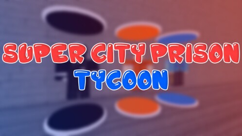 Super City Prison 2 Player Tycoon