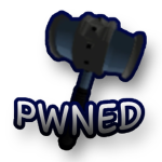 PWNED!!!!