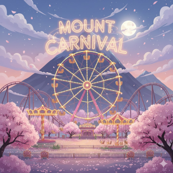 [New] Mount Carnival