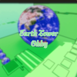 [🎉] Earth Tower Obby!