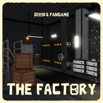 THE FACTORY 👁️[DOORS FLOOR 2]