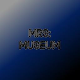 MRS: Museum