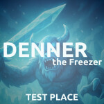 Denner the Freezer - Test Place