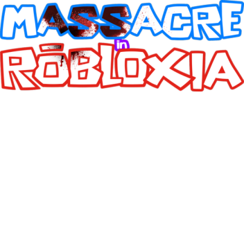 Massacre in Robloxia