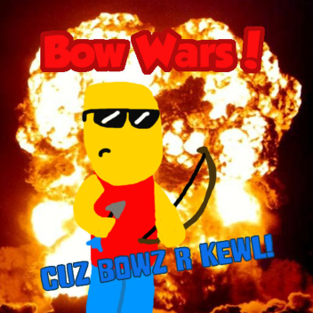 Bow Wars - BETA