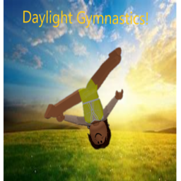 Daylight Gymnastics!
