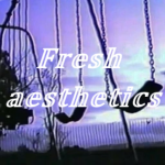 Fresh Aesthetics