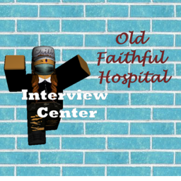 Old Faithful Hospital's [INTERVIEW CENTER] V.1