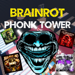 [💀 67 BRAINROT] Brainrot Phonk Tower