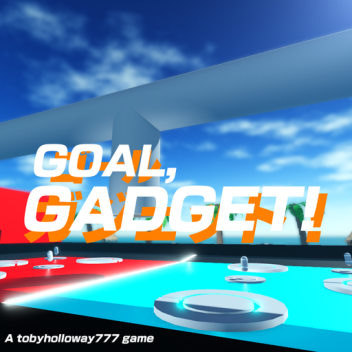 Goal, Gadget!