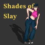 Shades of Slay
