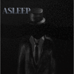 ASLEEP 💤