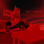 Ace's Castle.