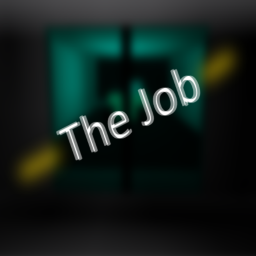The Job