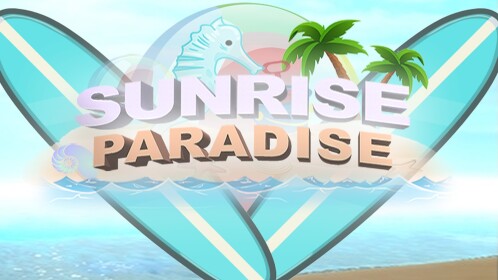 [WIP] Sunrise Paradise🌴