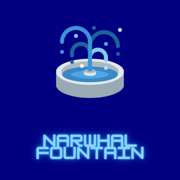Narwhal Fountain