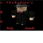 TheRoblox's Body Guards