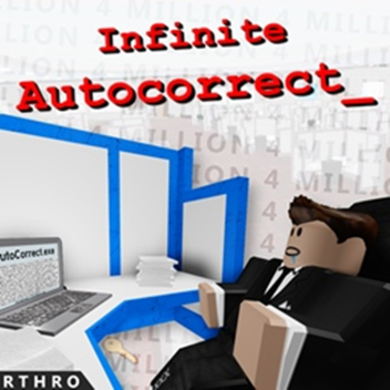 Infinite Autocorrect