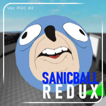 Sanicball Redux (DISCONTINUED) (POC Ver.2)