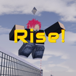 Rise!